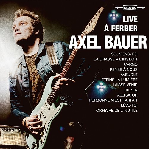 Live à Ferber Axel Bauer