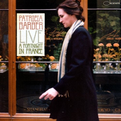 Live: A Fortnight In France Patricia Barber