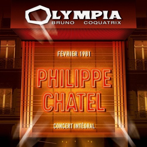 Live à l'Olympia, février 1981 Philippe Chatel