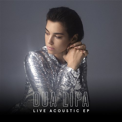 Live Acoustic EP Dua Lipa