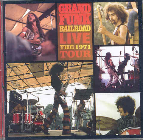 LIVE ALBUM, THE 1971 TOUR Grand Funk Railroad