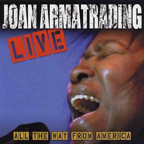 Live: All the Way from America Joan Armatrading
