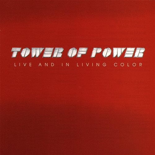 Live And In Living Color Tower Of Power