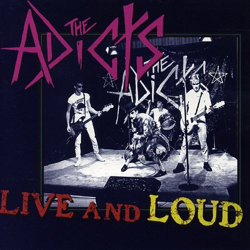 Live and Loud The Adicts