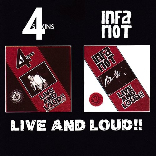 Live And Loud The 4 Skins & Infa Riot