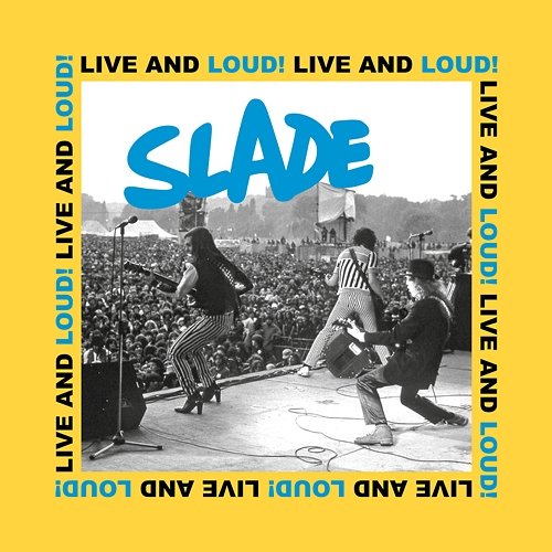 Live and Loud! Slade