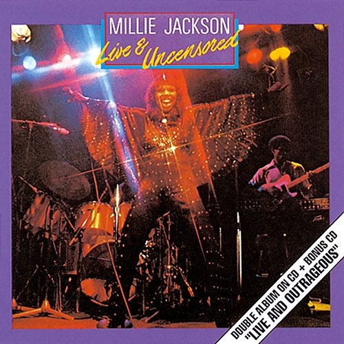 Live And Uncensored/Live And Outrageous Millie Jackson