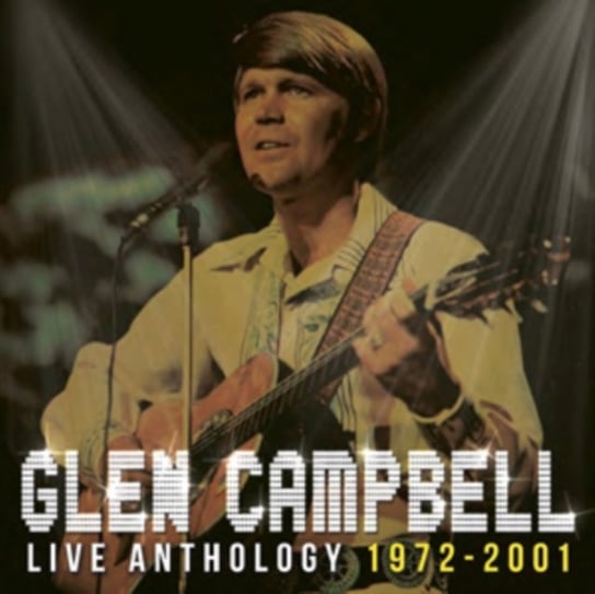 Live Anthology 1972-2001 Campbell Glen