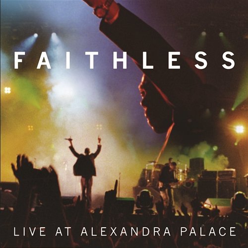 Live At Alexandra Palace Faithless
