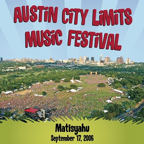 Live At Austin City Limits Music Festival 2006 Matisyahu