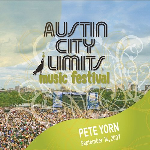 Live At Austin City Limits Music Festival - 2007 Pete Yorn