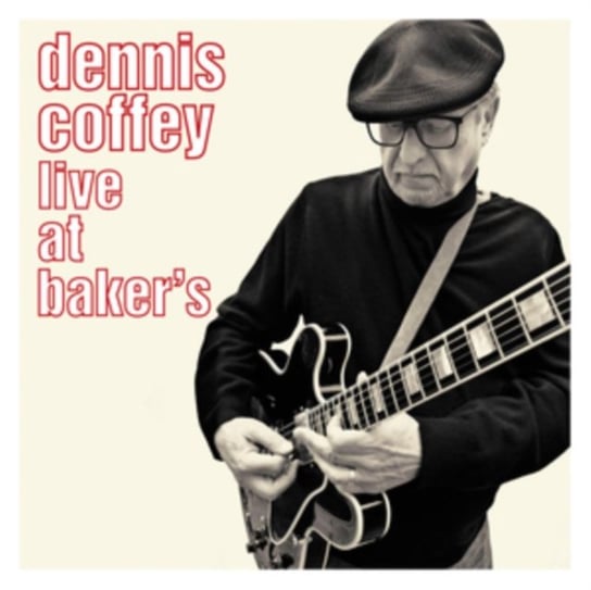 Live At Baker's Coffey Dennis