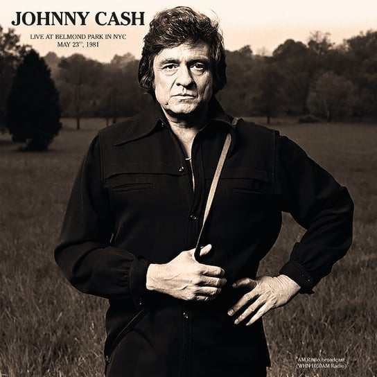 Live At Belmond Park In Nyc May 23Rd, 1981, płyta winylowa Cash Johnny
