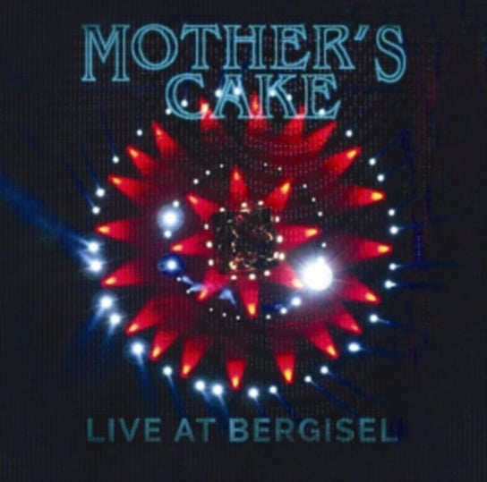 Live At Bergisel Mother's Cake