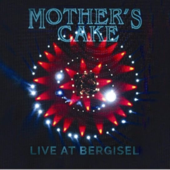 Live At Bergisel Mother's Cake