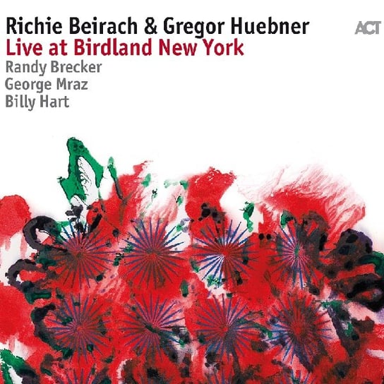 Live At Birdland New York Beirach Richie, Huebner Gregor