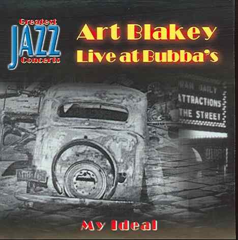 Live At Bubba's - My Ideal Blakey Art