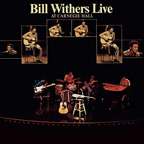 Live at Carnegie Hall Bill Withers