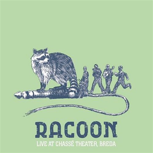 Live At Chasse Racoon
