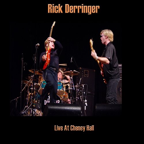 Live At Cheney Hall Rick Derringer