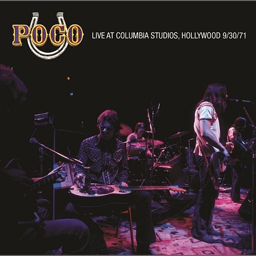 Live at Columbia Recording Studios Poco