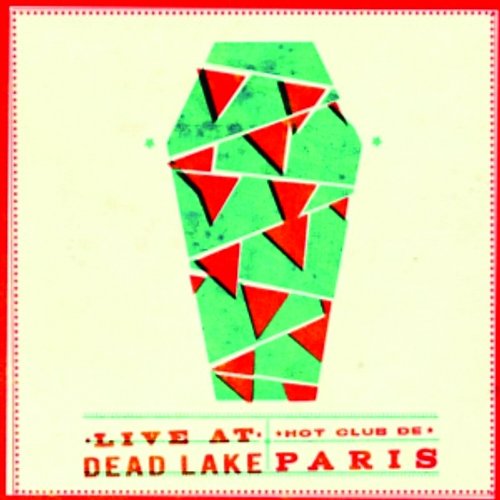 Live At Dead Lake Hot Club De Paris