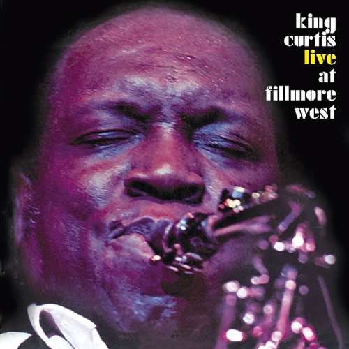 Live At Fillmore West King Curtis