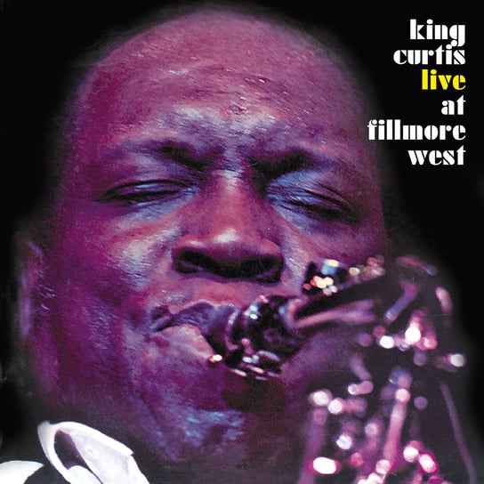 Live At Fillmore West (Remastered) King Curtis, Preston Billy, Purdie Bernard, Dupree Cornell, The Memphis Horns