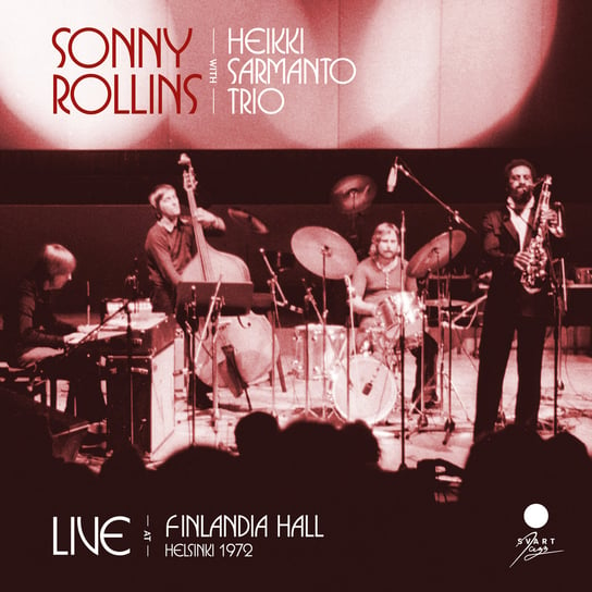 Live At Finlandia Hall Helsinki 1972 Rollins Sonny
