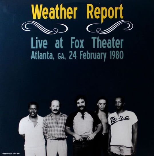 Live At Fox Theater. Atlanta. Ga. February 24. 1980, płyta winylowa Weather Report