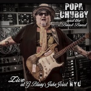 Live At G. Bluey's Juke Joint Nyc Chubby Popa