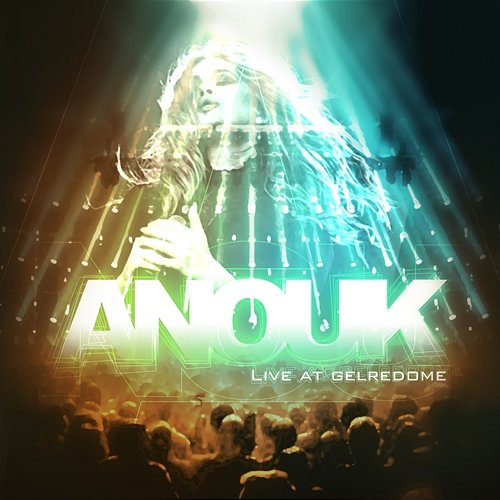 Live At Gelredome Anouk