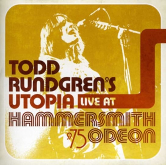 Live At Hammersmith Odeon Todd Rundgren's Utopia
