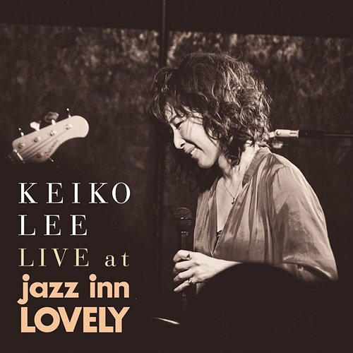 LIVE at jazz inn LOVELY Keiko Lee