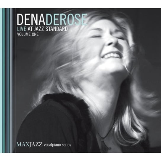 Live At Jazz Standard. Volume One DeRose Dena