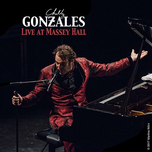 Live at Massey Hall CHILLY GONZALES