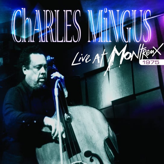 Live At Montreux 1975 (USA Edition) Mingus Charles, Mulligan Gerry, Adams George, Walrath Jack, Pullen Don