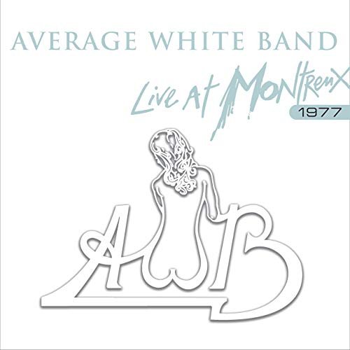 Live At Montreux 1977 (Deluxe Edition) Average White Band