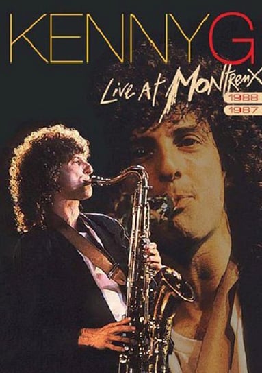 Live At Montreux 1987 & 1988 Kenny G