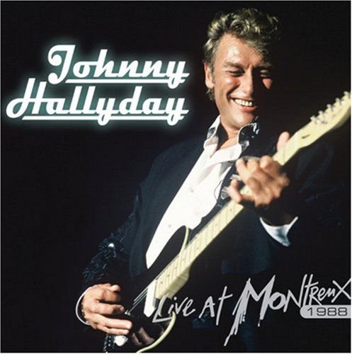 Live at Montreux 1988 Johnny Hallyday