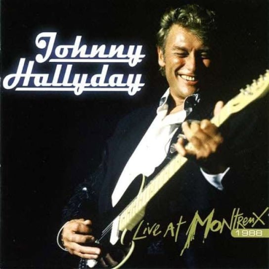 Live At Montreux 1988 Hallyday Johnny