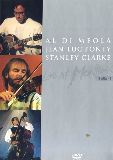 Live at Montreux 1994 Di Meola Al, Clarke Stanley, Ponty Jean-Luc