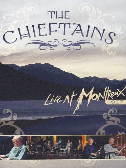Live At Montreux 1997 the Chieftains