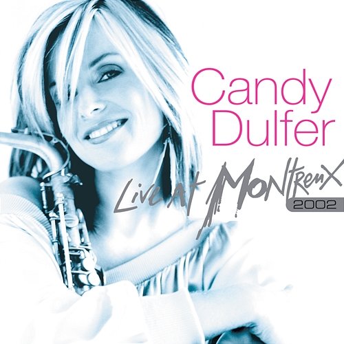 Live At Montreux 2002 Candy Dulfer