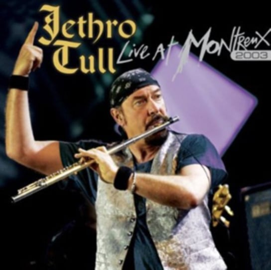 Live At Montreux 2003 Jethro Tull