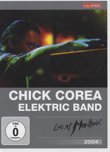 Live At Montreux 2004 Chick Corea Electric Band
