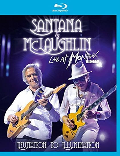 Live At Montreux 2011 - Invitation To Illumination Santana Carlos, McLaughlin John