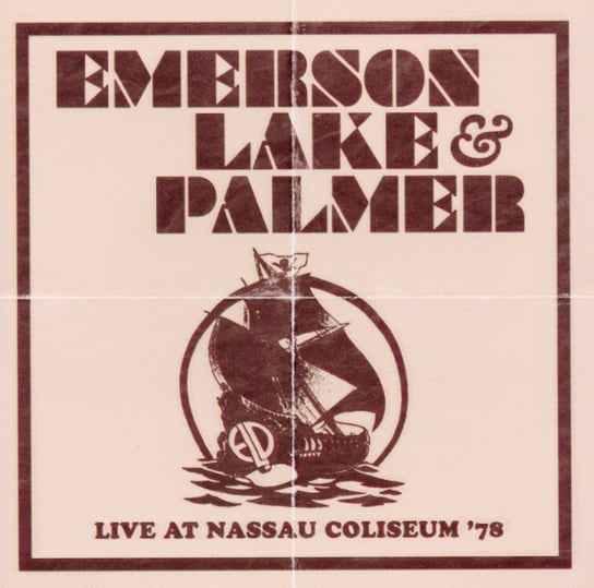 Live At Nassau Coliseum '78 Emerson, Lake And Palmer