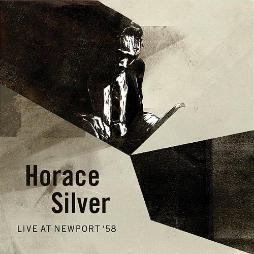 Live At Newport '58 Horace Silver