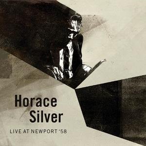 Live At Newport '58 Silver Horace